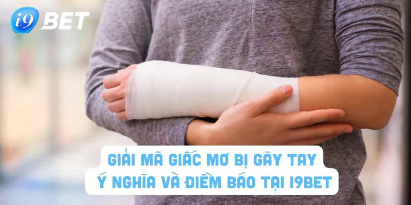 Mơ bị gãy tay