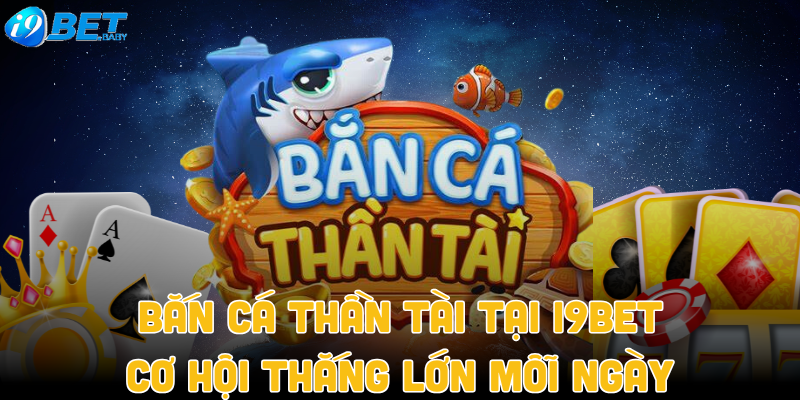 Bắn Cá Thần Tài