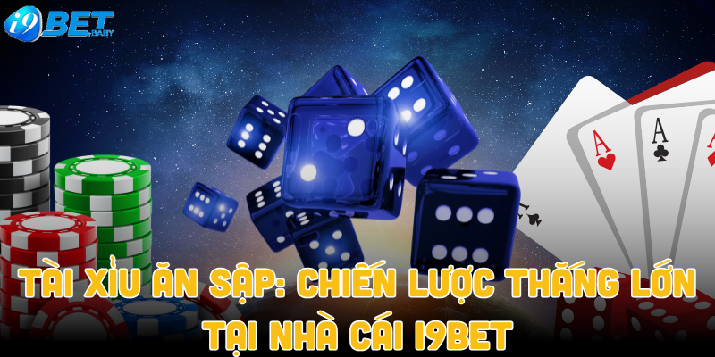 Tài Xỉu ăn sập