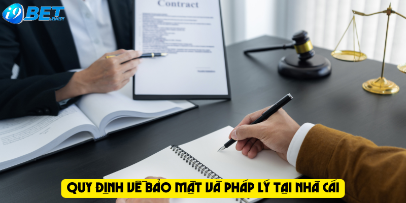 Quy định về bảo mật và pháp lý tại nhà cái